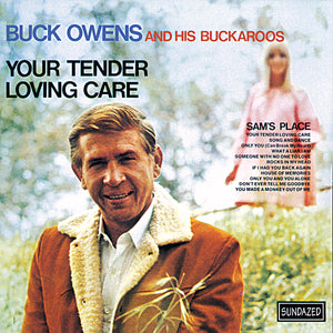 Buck and His Buckaroos Owens - Your Tender Loving Care ((CD))