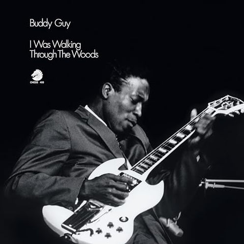 Buddy Guy - I Was Walking Through The Woods (Chess Acoustic Sounds Series) [180G Lp] ((Vinyl))