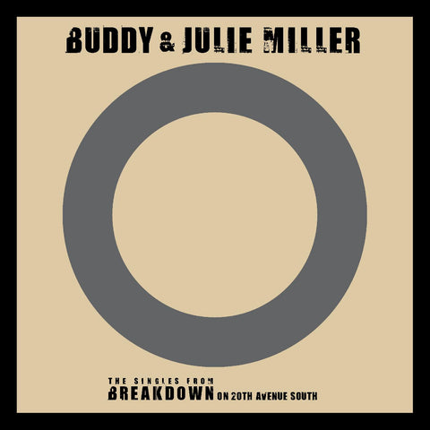 Buddy & Julie Miller - I'm Gonna Make You Love Me / Can't Cry Hard Enough ((Vinyl))