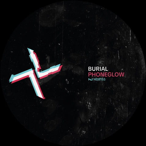 Burial / Kode9 - Phoneglow / Eyes Go Blank ((Vinyl))