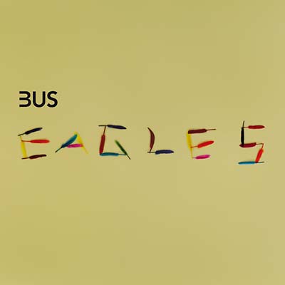 BUS - Eagles ((Vinyl))