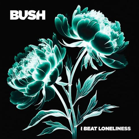 Bush - I Beat Loneliness [2Lp] ((Vinyl))