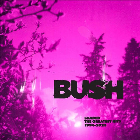 Bush - Loaded: The Greatest Hits 1994-2023 (Cloudy Clear Colored Vinyl) (2 Lp's) ((Vinyl))