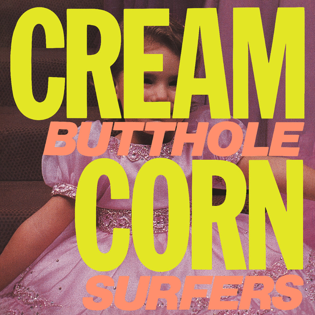 Butthole Surfers - Cream Corn From The Socket Of Davis ((Vinyl))
