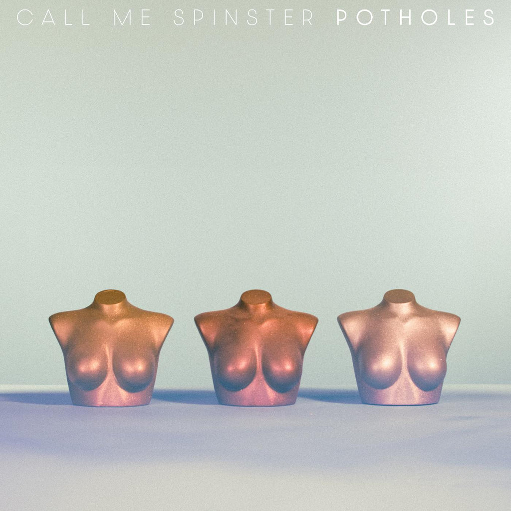 Call Me Spinster - Potholes ((Vinyl))