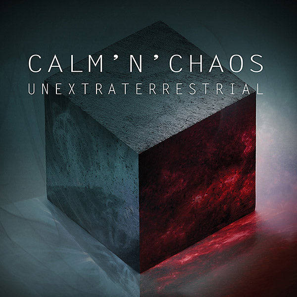 CALM'N'CHAOS - Unextraterrestrial ((CD))