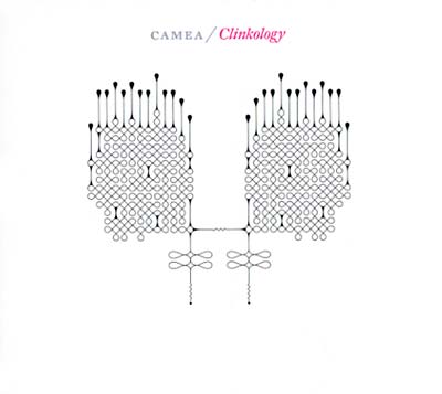 CAMEA - Clinkology ((CD))