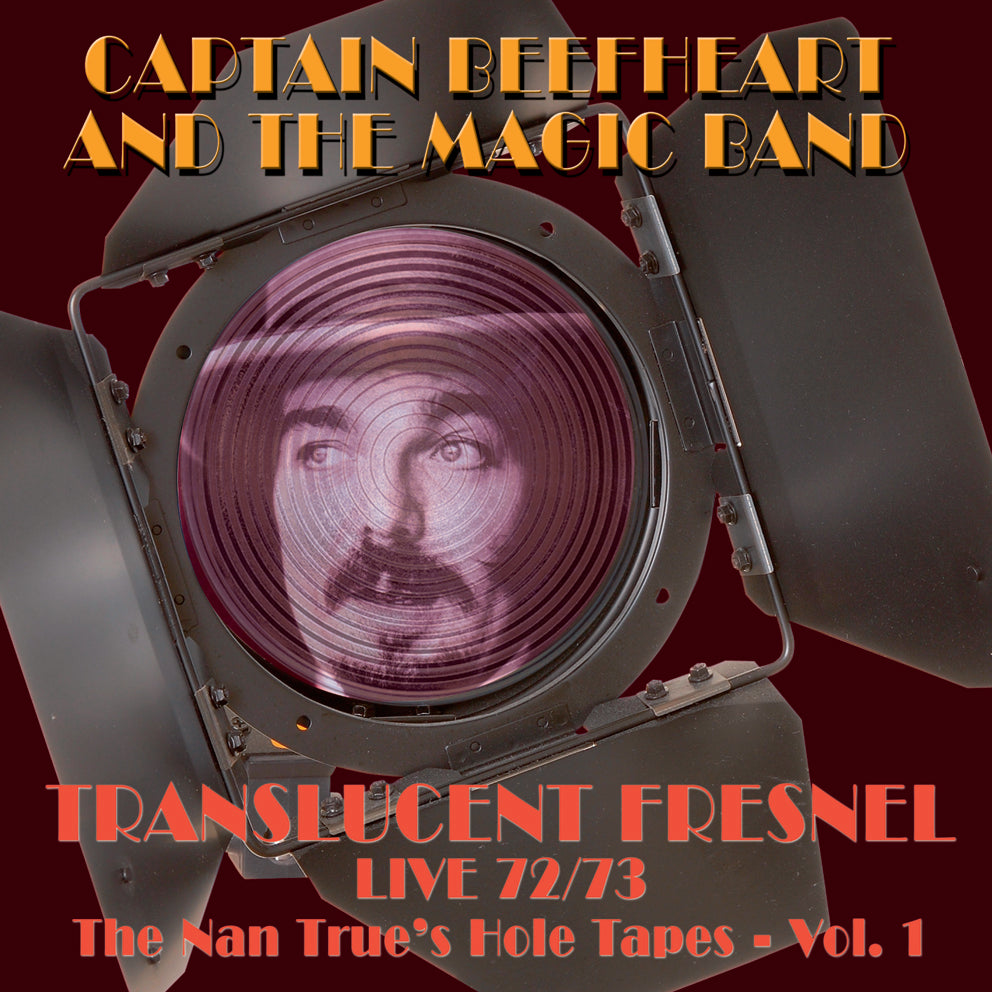 Captain Beefheart & The Magic Band - Translucent Fresnel (Nan Trues Hole Tape 72/73 Live) ((CD))