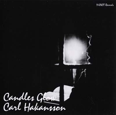 CARL HAKANSSON - Candles Glow ((CD))