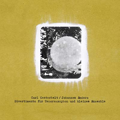 CARL OESTERHELT/JOHANNES ENDERS - Divertimento Für Tenorsaxophon Und Kleines Ensemble ((CD))