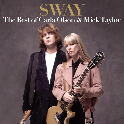 Carla & Mick Taylor Olson - Sway: The Best Of Carla Olson & Mick Taylor ((CD))