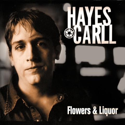 Carll, Hayes - Flowers And Liquor ((Vinyl))
