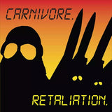 Carnivore - Retaliation: Deluxe Edition (Limited Edition, Yellow W/ Red & Black Splatter Colored Vinyl, Gatefold LP Jacket, Reissue) (2 Lp's) ((Vinyl))