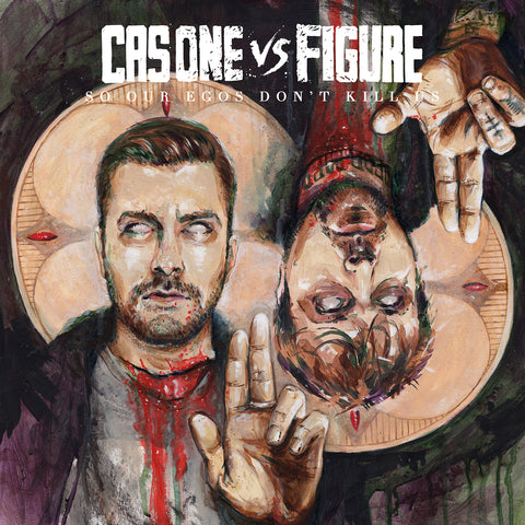 Cas One Vs Figure - So Our Egos Don't Kill Us ((CD))