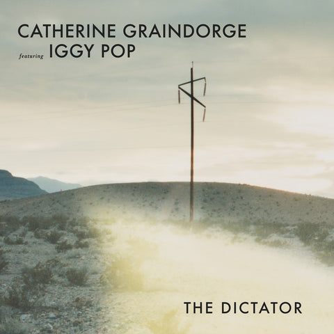 CATHERINE GRAINDORGE FEATURING IGGY POP - The Dictator ((Vinyl))
