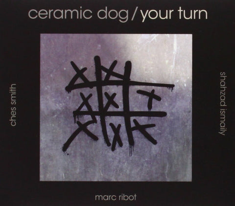 Ceramic Dog - Your Turn ((CD))