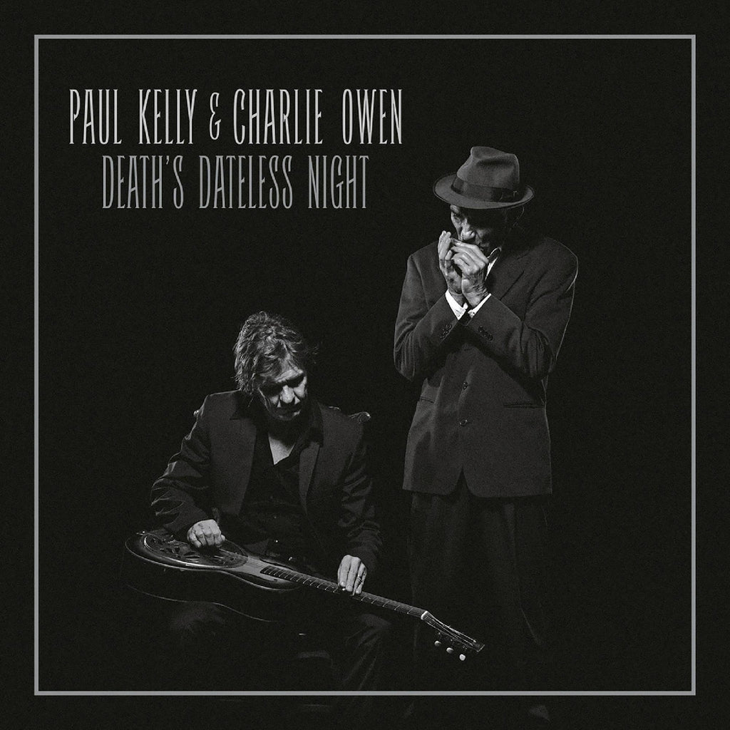 Charlie & Paul Kelly Owen - Death'S Dateless Night ((Vinyl))