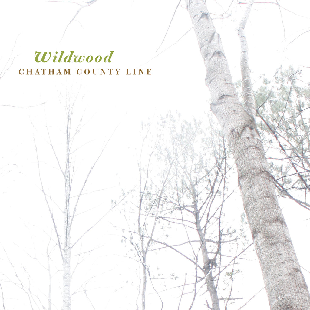 Chatham County Line - Wildwood ((CD))