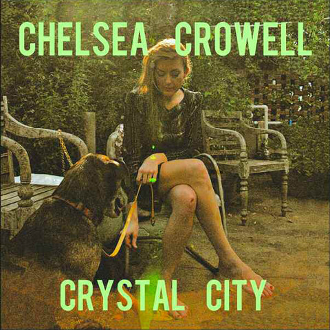 Chelsea Crowell - Crystal City ((CD))