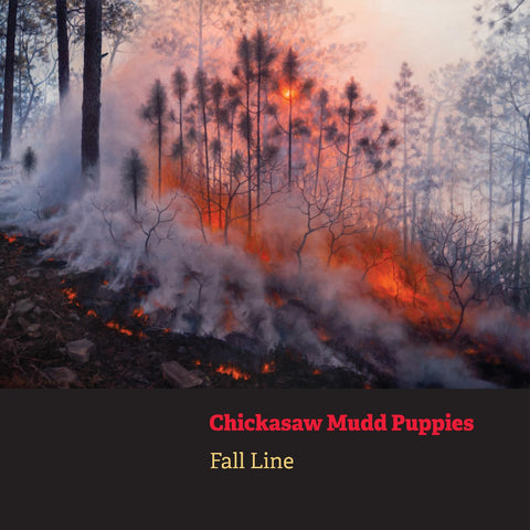 Chickasaw Mudd Puppies - Fall Line (CLEAR ORANGE VINYL) ((Vinyl))