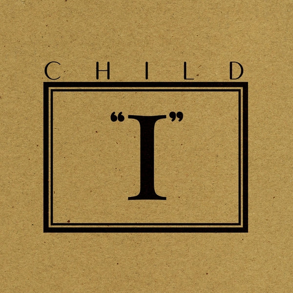 CHILD - I EP ((Vinyl))