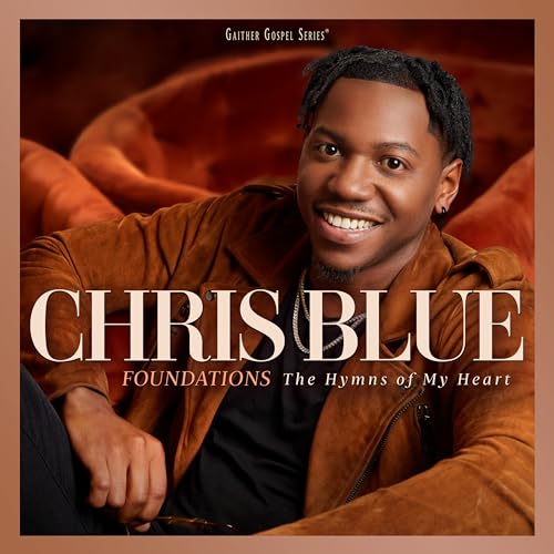 Chris Blue - Foundations: The Hymns Of My Heart ((CD))