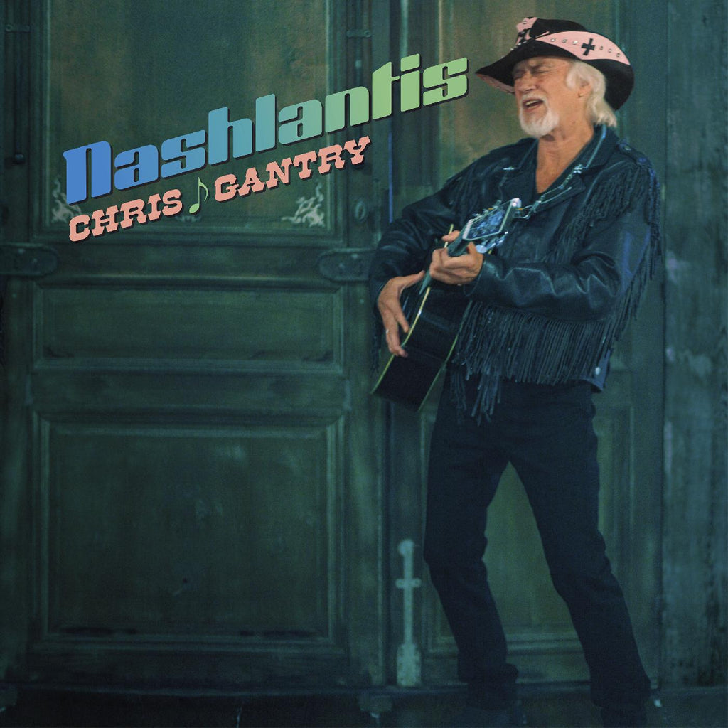 Chris Gantry - Nashlantis ((Vinyl))