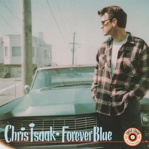 Chris Isaak - Forever Blue (30th Anniversary Edition) [LP] ((Vinyl))