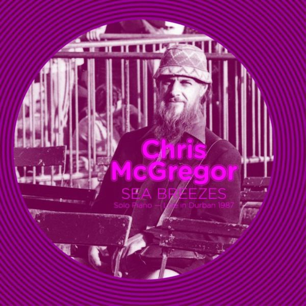 Chris McGregor - Sea Breezes ((CD))