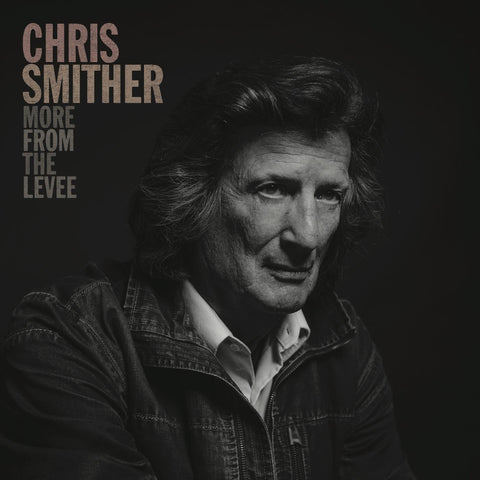 Chris Smither - More From The Levee ((CD))