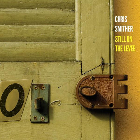 Chris Smither - Still On The Levee ((CD))