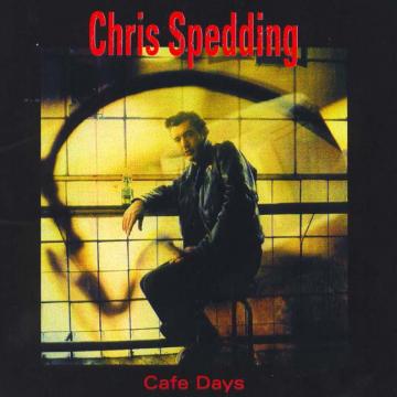 Chris Spedding - Cafe Days ((CD))