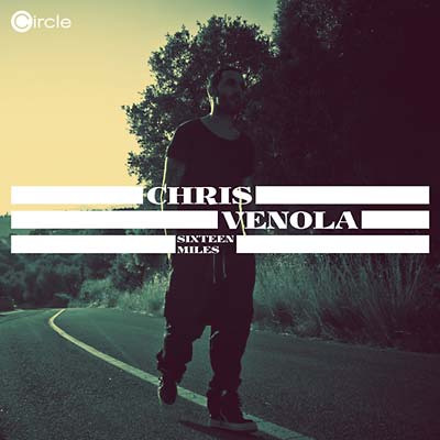 CHRIS VENOLA - Sixteen Miles ((CD))