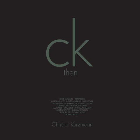 CHRISTOF KURZMANN - Then & Now ((Vinyl))