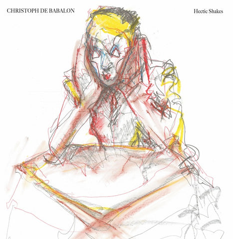 CHRISTOPH DE BABALON - Hectic Shakes ((Vinyl))