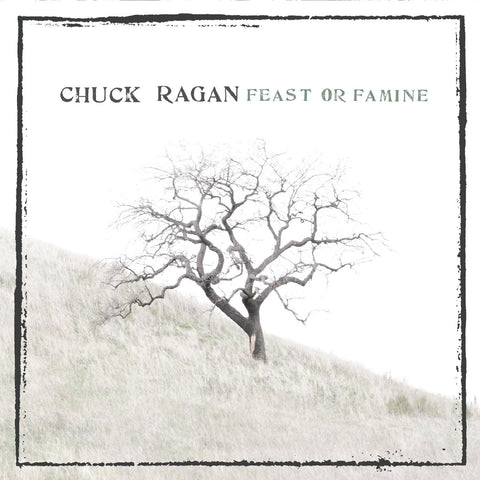 Chuck Ragan - Feast Or Famine ((CD))