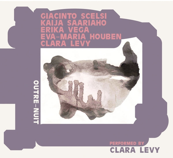 Clara Levy - Houben Outre-Nuit: Performing Scelsi, Saariaho, Vega ((CD))