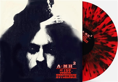 Clark-Hutchinson - A = MH2 (Indie Exclusive Red with Black Splatter Vinyl) ((Vinyl))