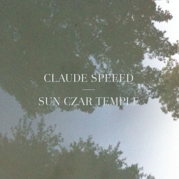 Claude Speeed - Sun Czar Temple - 12" ((Vinyl))