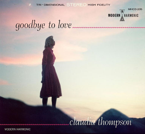 Claudia Thompson - Goodbye To Love ((CD))