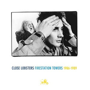 Close Lobsters - Firestation Towers 1986-1989 ((Vinyl))