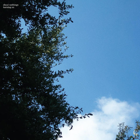 Cloud Nothings - Turning On ((Vinyl))