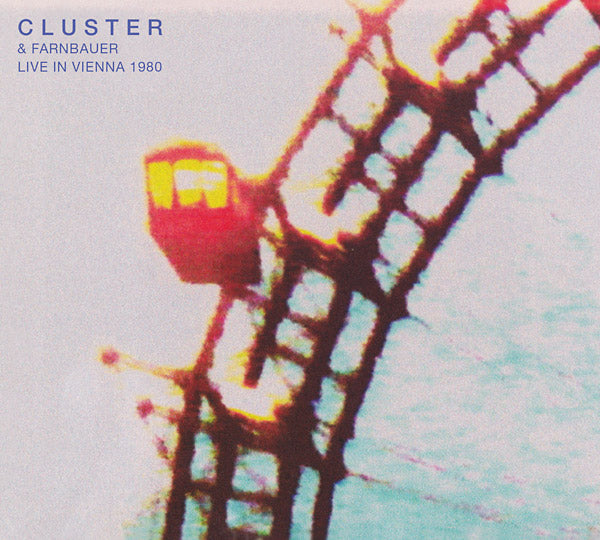 CLUSTER & FARNBAUER - Live in Vienna 1980 ((CD))