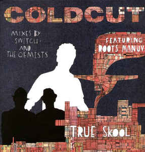 Coldcut - True Skool 12" ft. Roots Manuva (Mixes by Switch and The Qemists) ((Vinyl))
