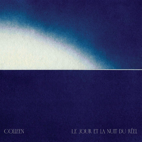 Colleen - Le jour et la nuit du rÈel ((Vinyl))