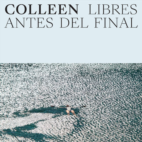 Colleen - Libres Antes Del Final (Indie Exclusive Cloud Vinyl) ((Vinyl))