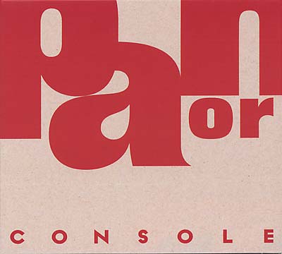 CONSOLE - Pan Or Ama ((CD))