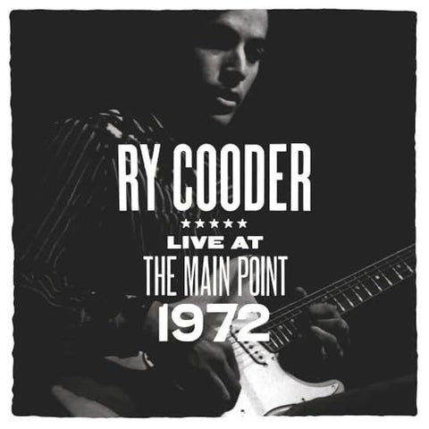 Cooder,Ry - Main Point Live 1972 (Rsd 4.12.25) ((Vinyl))