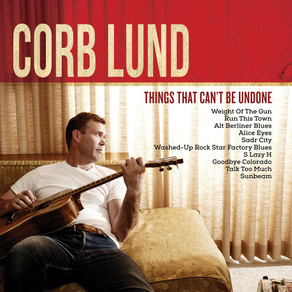 Corb Lund - Things That Can't Be Undone ((CD))
