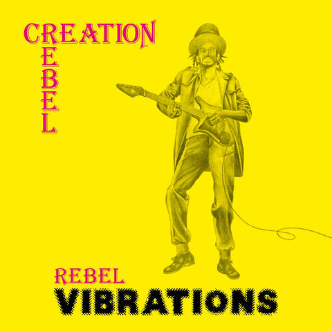 Creation Rebel - Rebel Vibrations ((Vinyl))